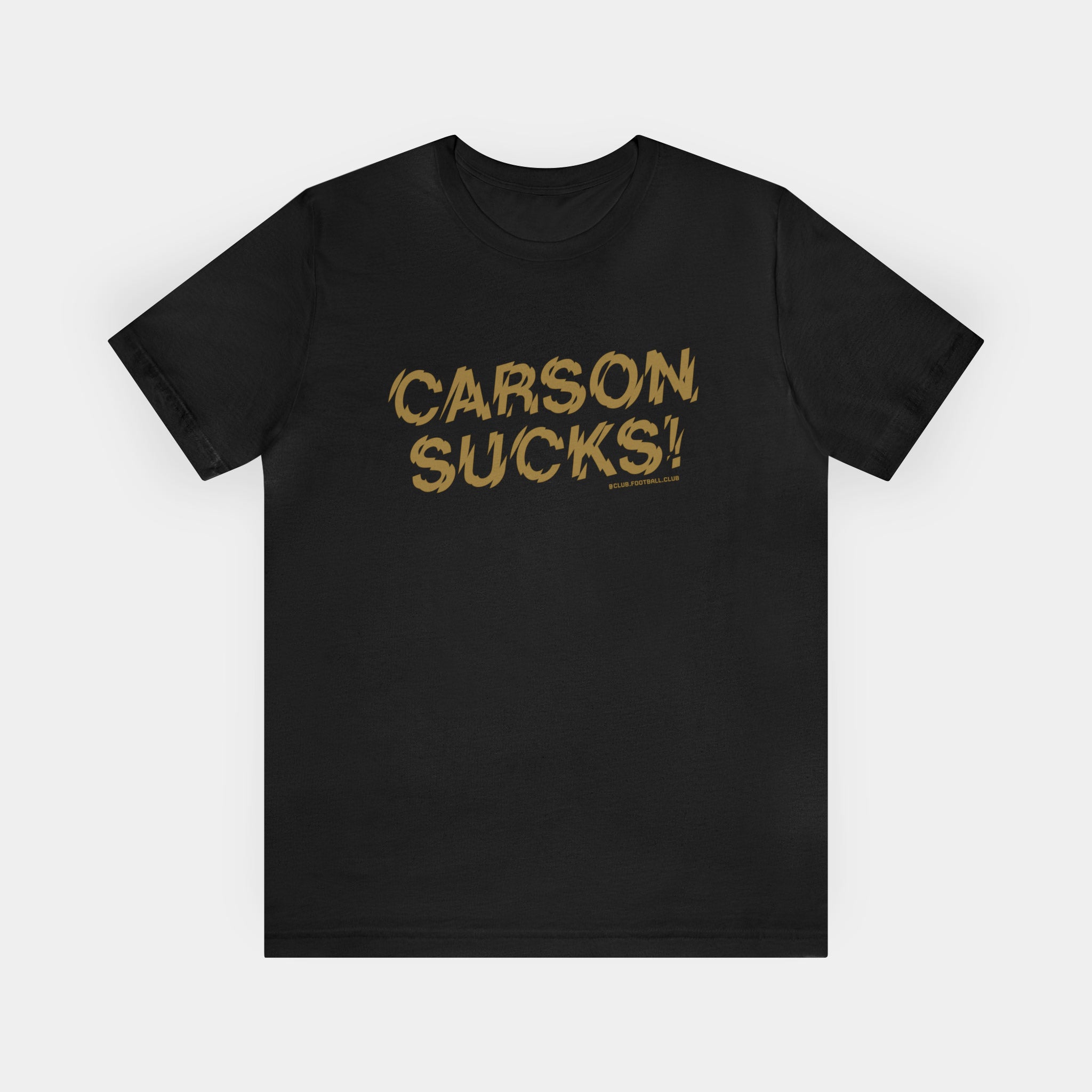 Carson Sucks! T-shirt