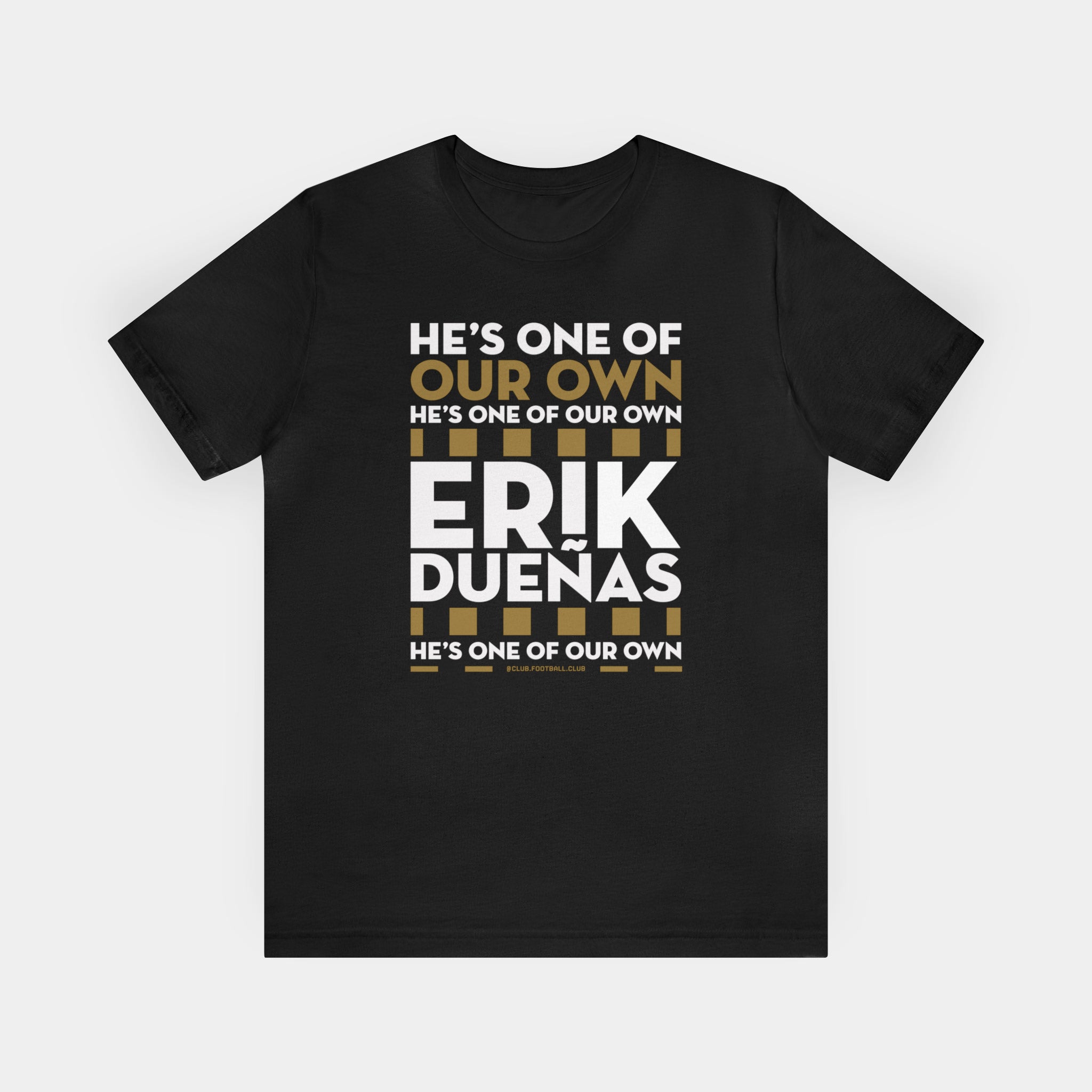 Erik Dueñas, He's One of Our Own (LAFC) T-shirt