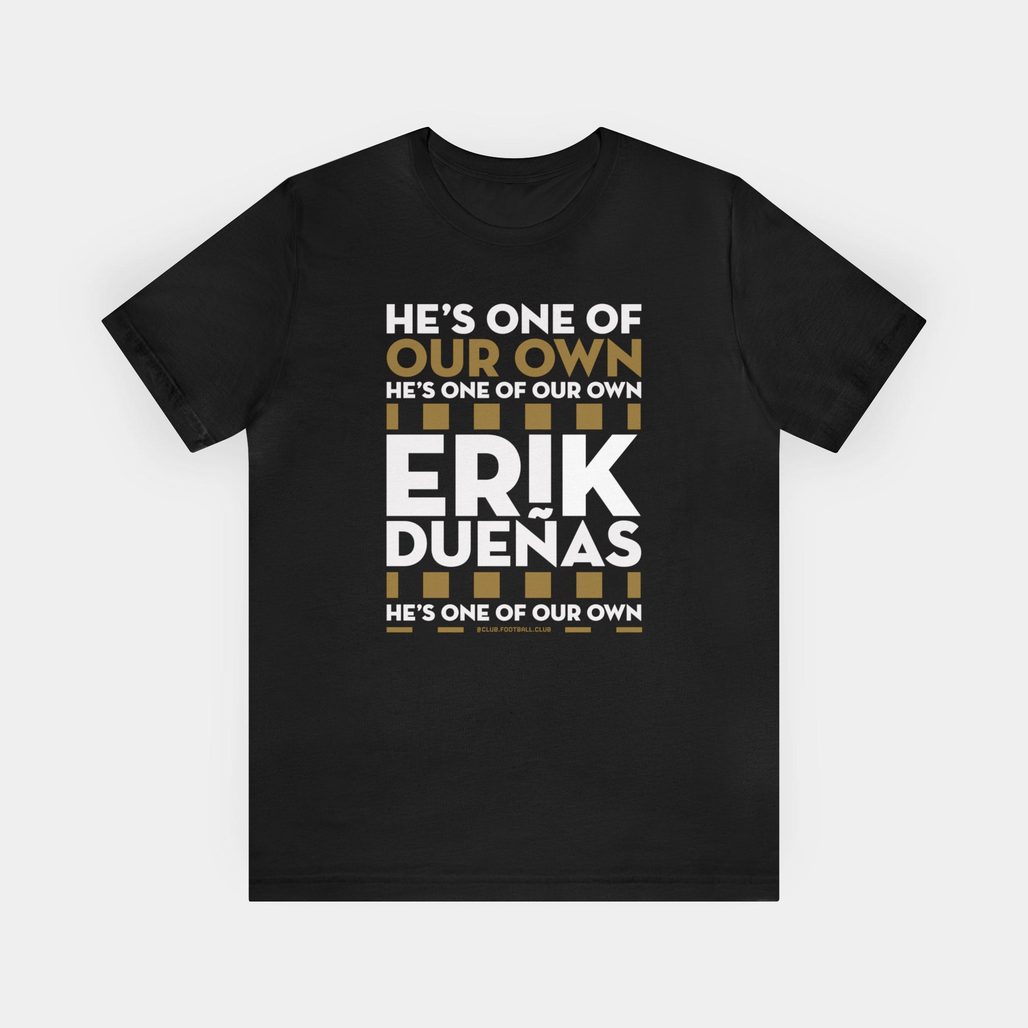 Erik Dueñas, He's One of Our Own (LAFC) T-shirt