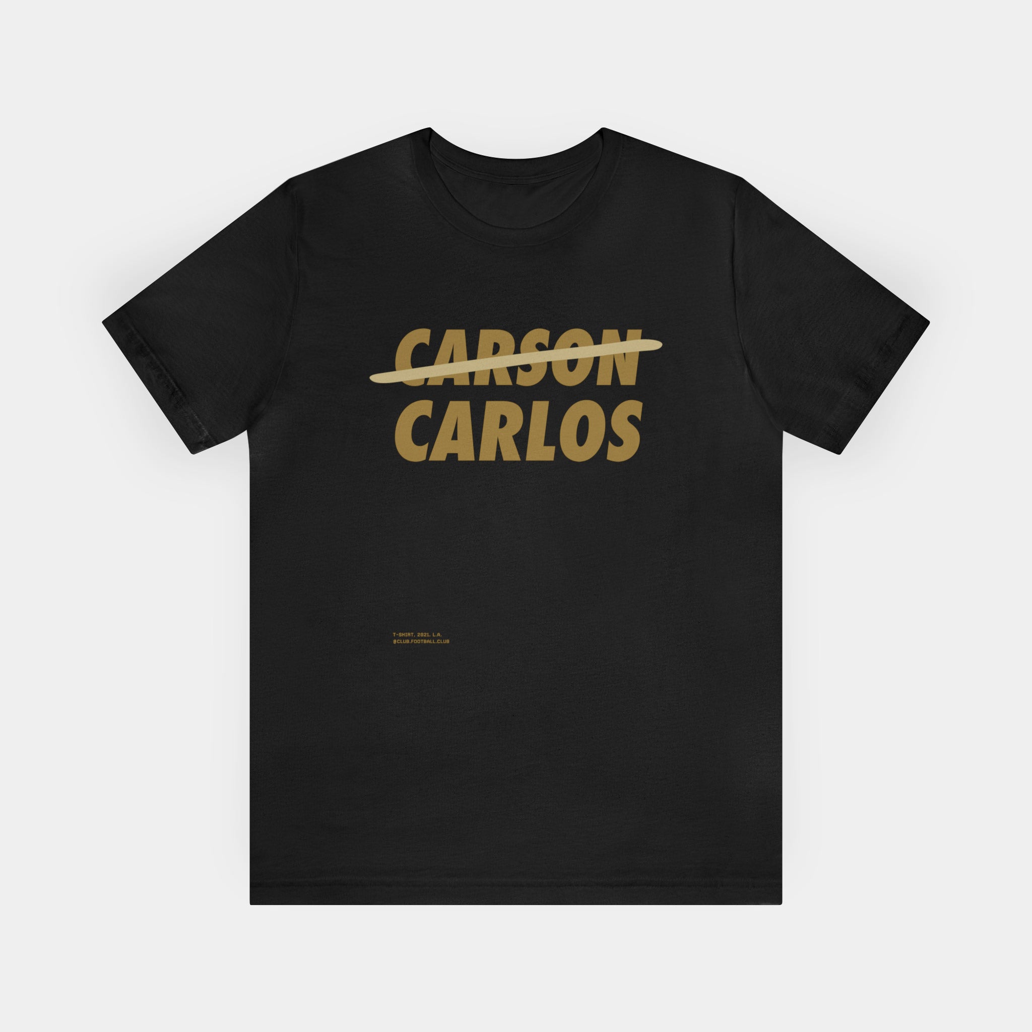 Carlos, Not Carson (LAFC) T-shirt