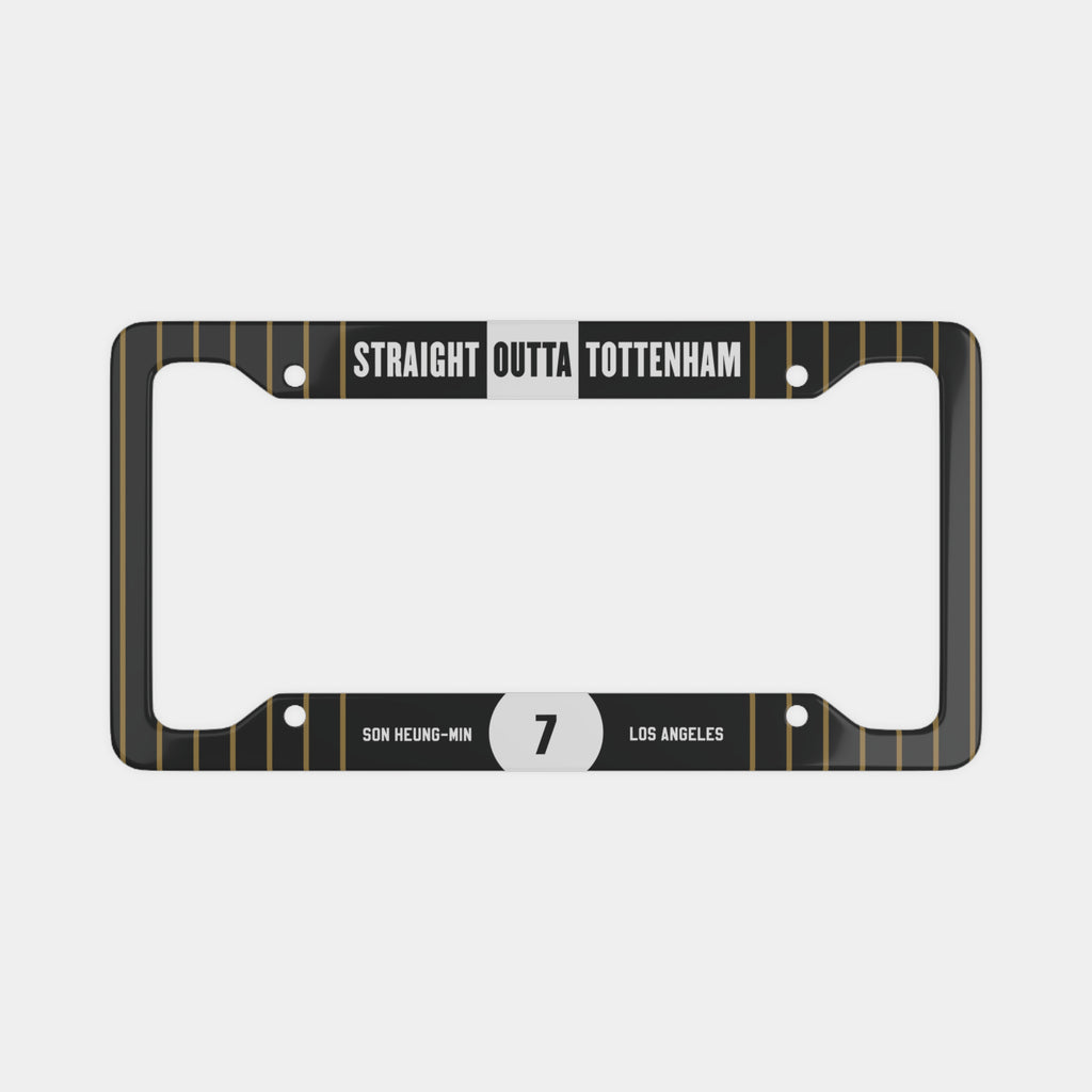 Straight Outta Tottenham (Son Heung-min) License Plate Frame)