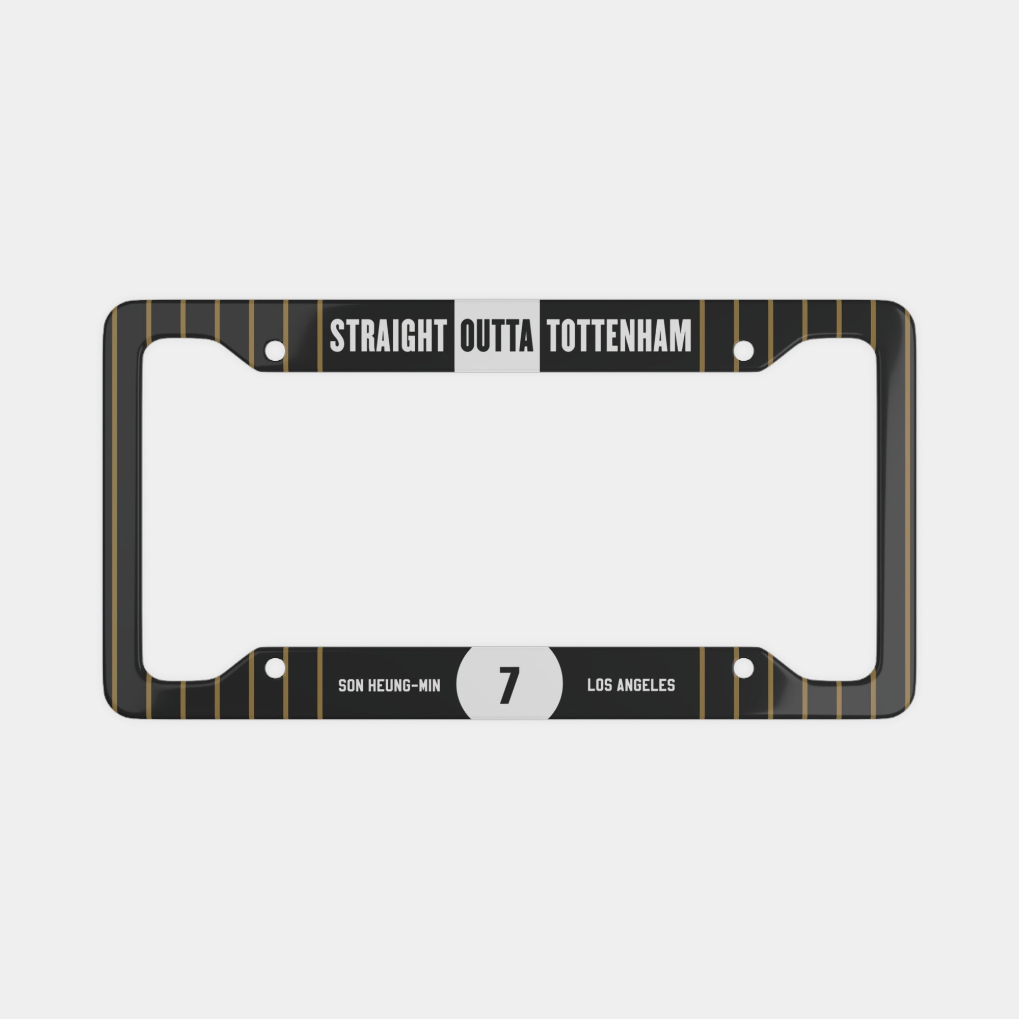 Straight Outta Tottenham (Son Heung-min LAFC) License Plate Frame)