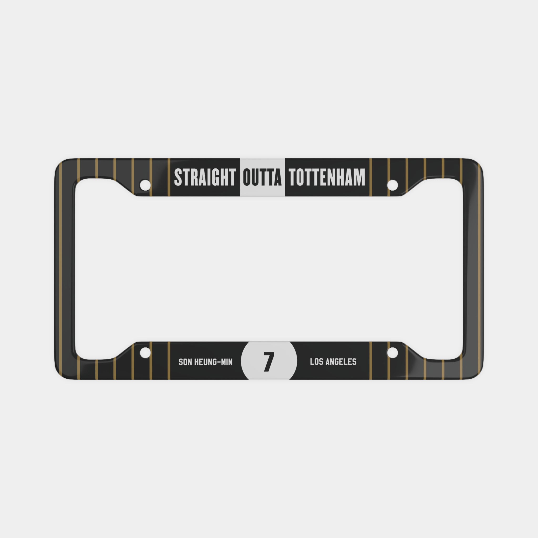 Straight Outta Tottenham (Son Heung-min) License Plate Frame)